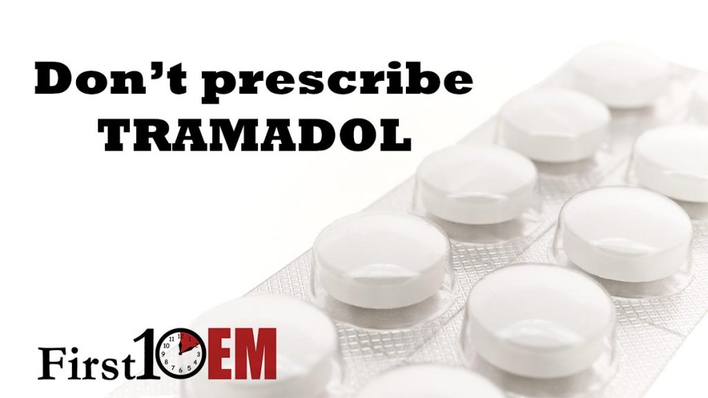 Don'T Prescribe Tramadol - First10Em